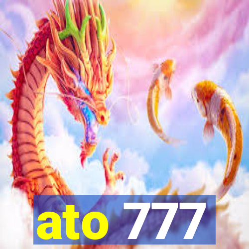 ato 777